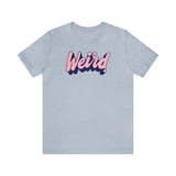 Weird T - Shirt | Bumblebird