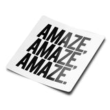 Amaze, Amaze, Amaze Sticker