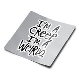 Creep Weirdo Sticker