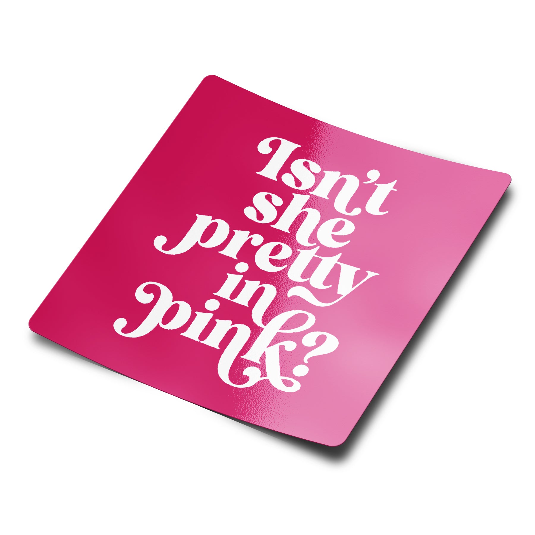 Pretty in Pink Sticker